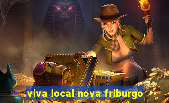 viva local nova friburgo